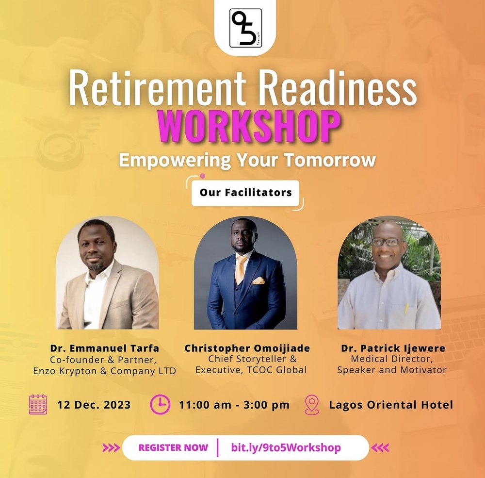 Retirement Readiness Workshop — Empowering Your Tomorrow, 12 December 2023, Lagos Oriental Hotel